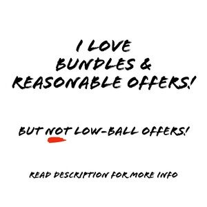 I ❤️LOVE❤️ BUNDLES & REASONABLE OFFERS 😍 BUT 🚫NOT🚫 LOW BALL OFFERS ‼️